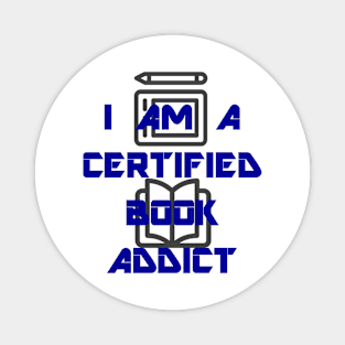 I am a Certified Book Addict Magnet